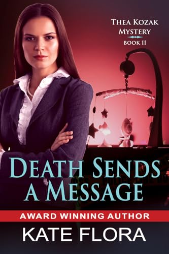 Death Sends a Message (The Thea Kozak Mystery Series)