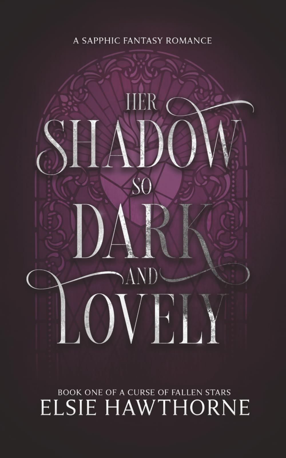 Her Shadow so Dark and Lovely: A Sapphic Fantasy Romance: 1 (A Curse of Fallen Stars)