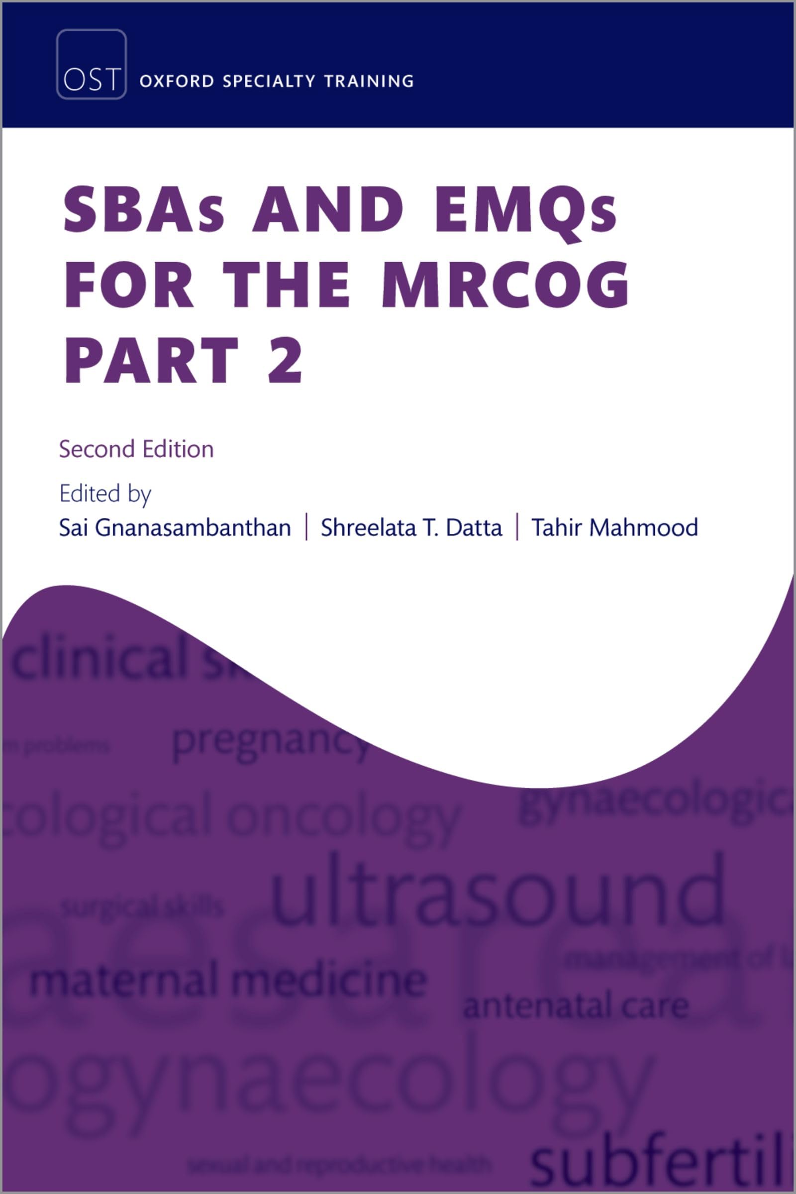SBAs and EMQs for the MRCOG Part 2 (Oxford Specialty Training: Revision Texts)