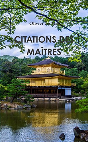 CITATIONS DES MAITRES: Version illustrée 2.0 Les meilleures citations des maîtres d'arts martiaux (French Edition)