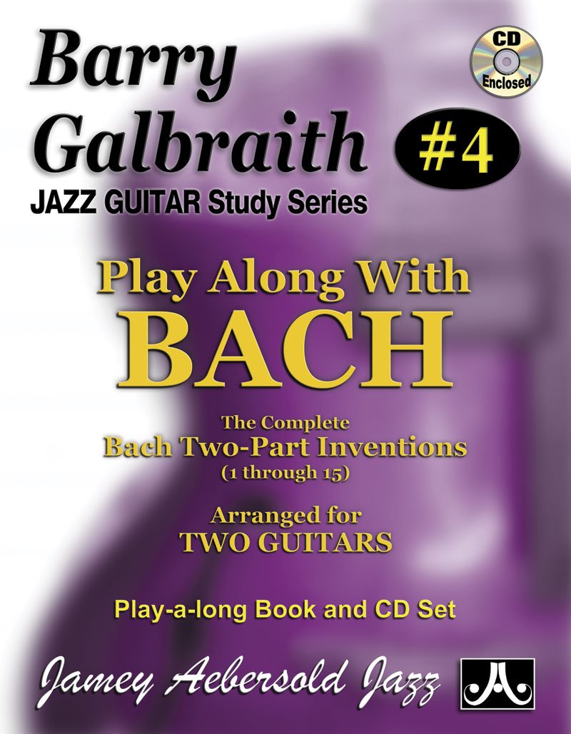 Barry Galbraith # 4 - Play-A-Long With Bach (Book & CD Set) (Jazz Guitar Study)
