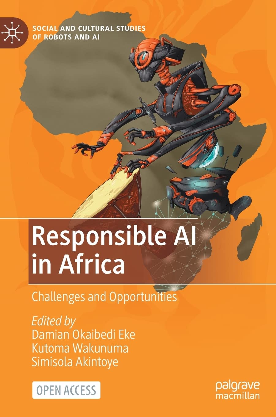 Responsible AI in Africa: Challenges and Opportunities (Social and Cultural Studies of Robots and AI)