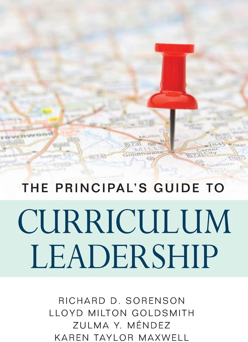 The Principal’s Guide to Curriculum Leadership 1st Edition