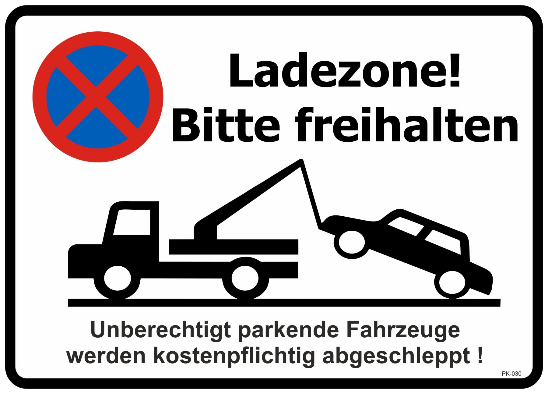 PBL (030-ladezone) Sticker Sign with German Text "Laden Zone Frei Halten Parken Ververboten" [German Language]
