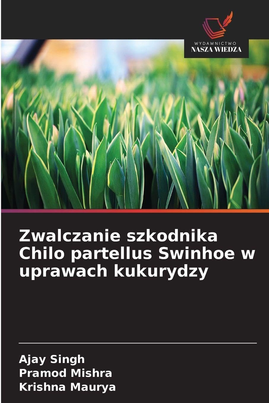 Zwalczanie szkodnika Chilo partellus Swinhoe w uprawach kukurydzy