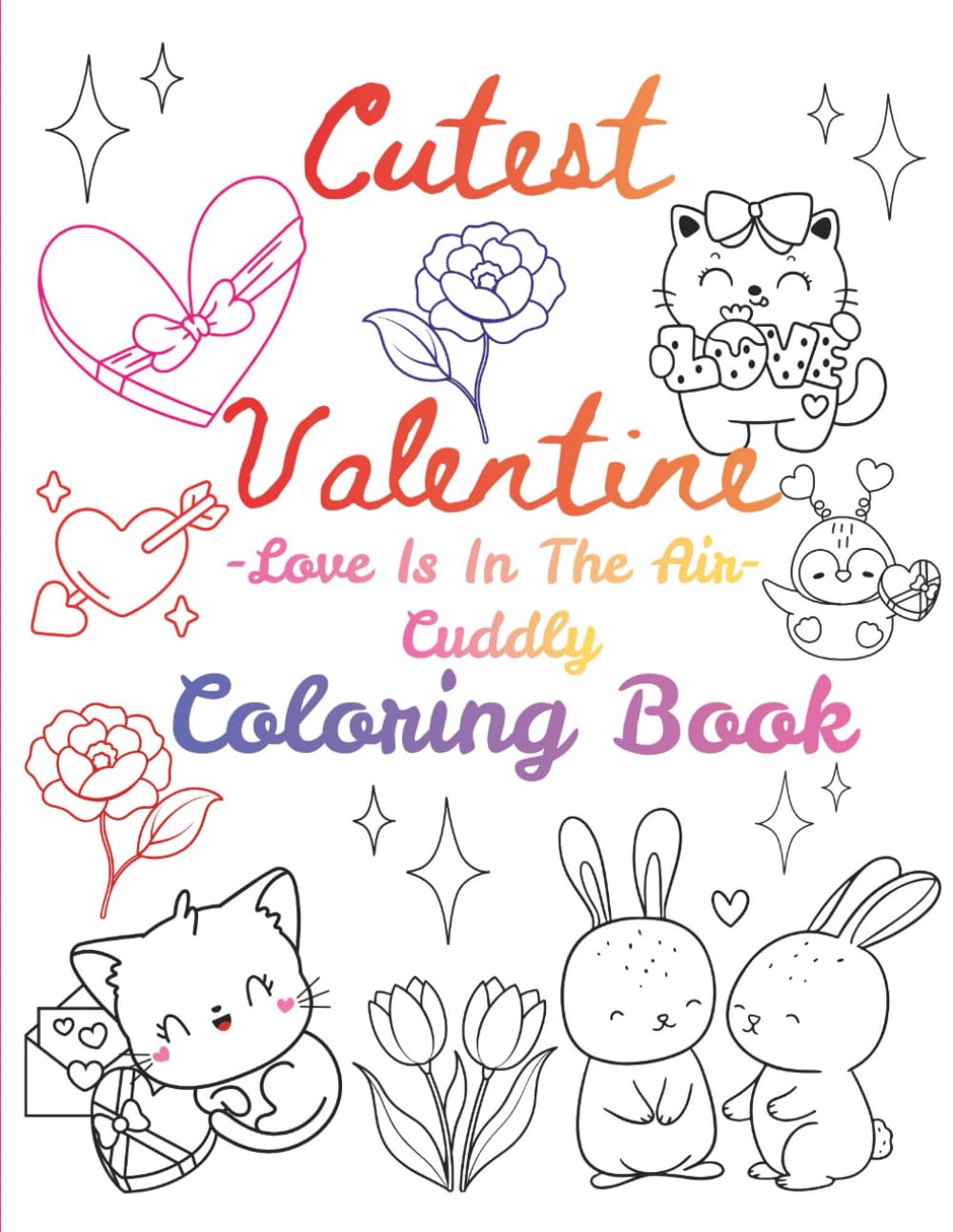 Cutest Valentine Cuddly Coloring Book