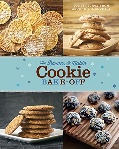 The Barnes and Noble Cookie Bake-off 1454917458 Book Cover