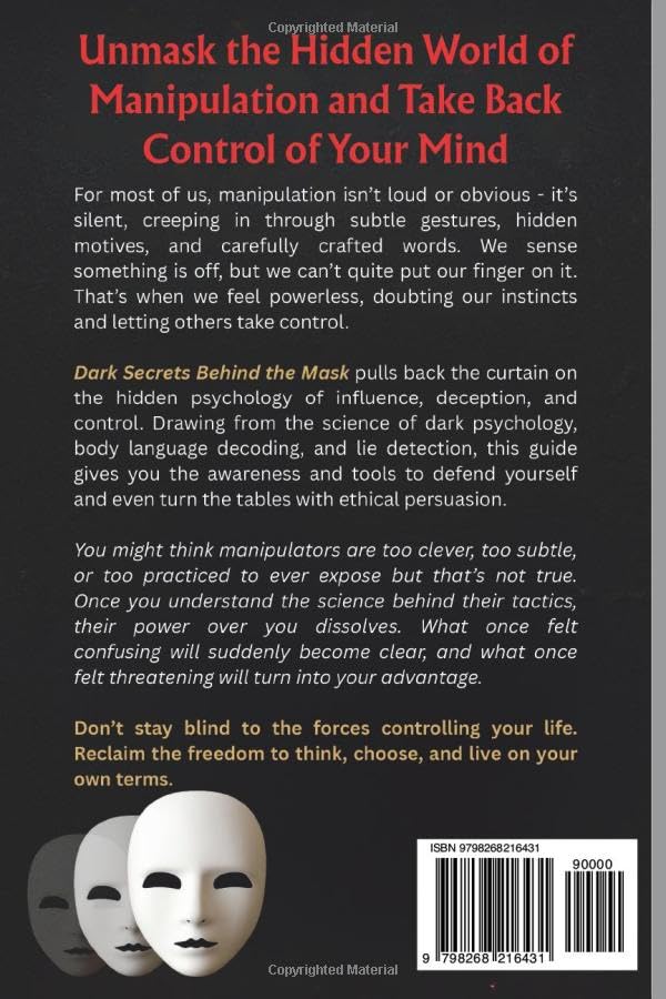 Dark Secrets Behind the Mask: Dark Psychology, Body Language, and the Science of Spotting Lies and Influencing Minds. - Image 2