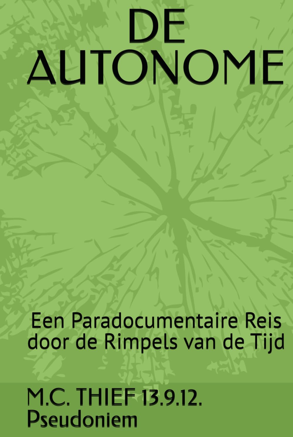 DE AUTONOME: Een Paradocumentaire Reis door de Rimpels van de Tijd