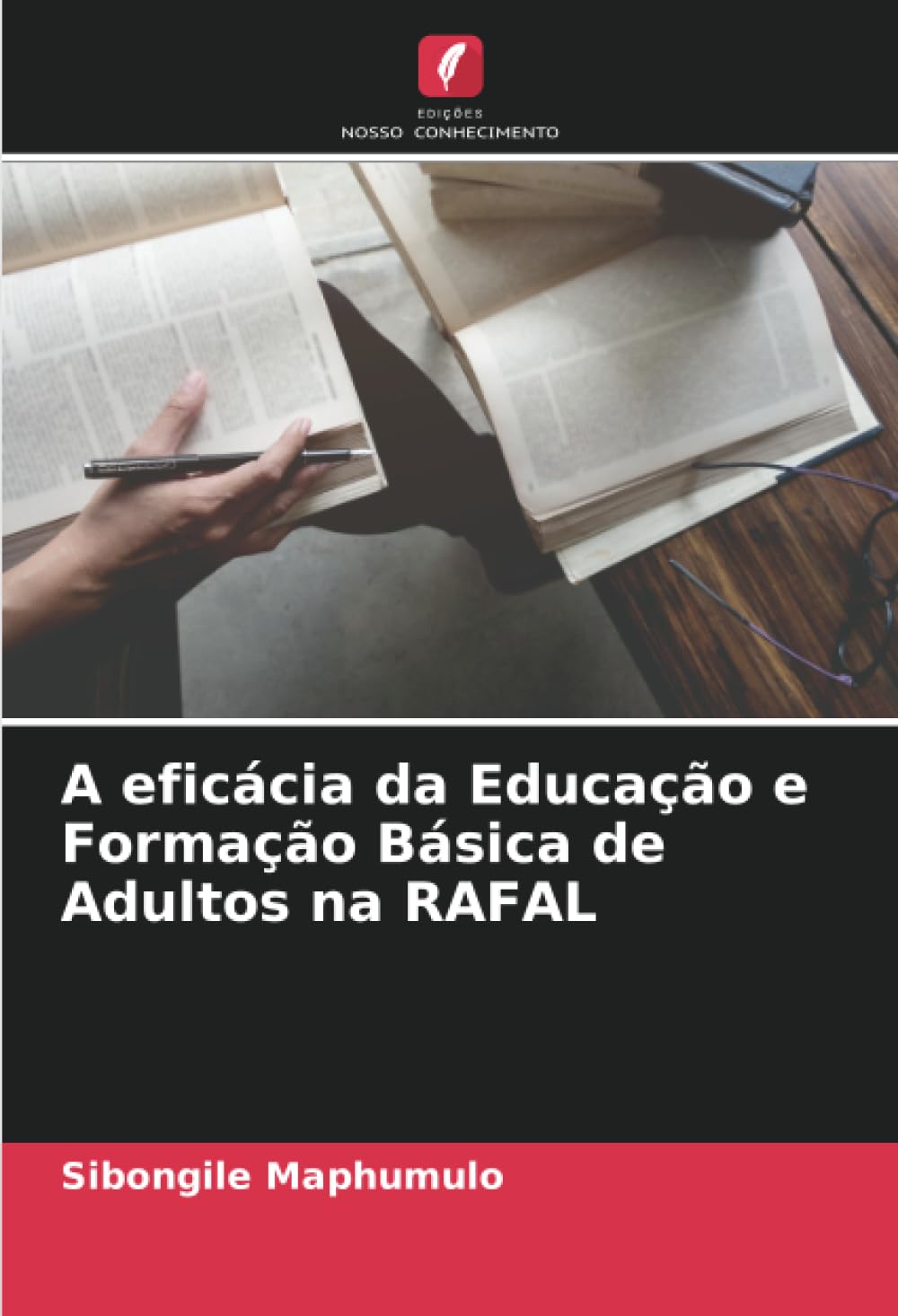 A eficcia da Educao e Formao Bsica de Adultos na RAFAL