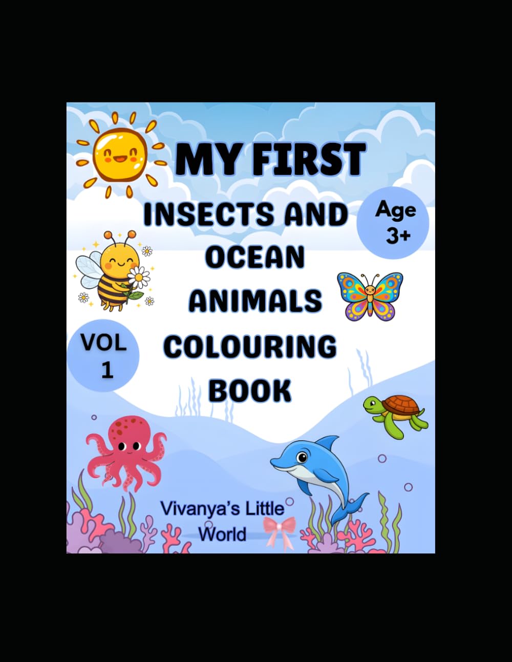Insects and Ocean Animals Coloring Book for Kids: Easy and Fun Coloring Pages for Ages 3-7 (Vivanya's Little World Coloring Series)
