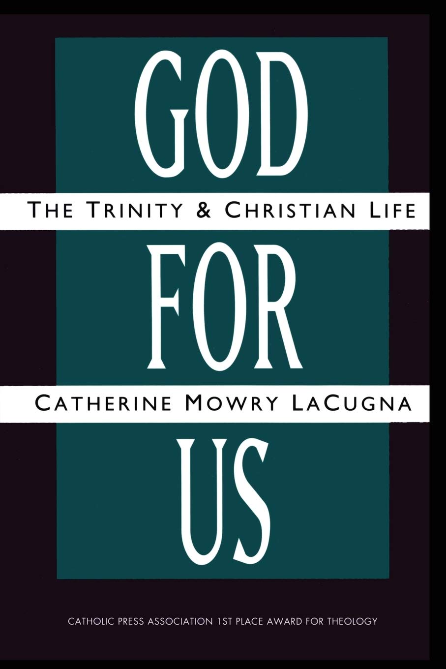 God for Us: The Trinity and Christian Life: The Trinity and Christian Life (Revised)
