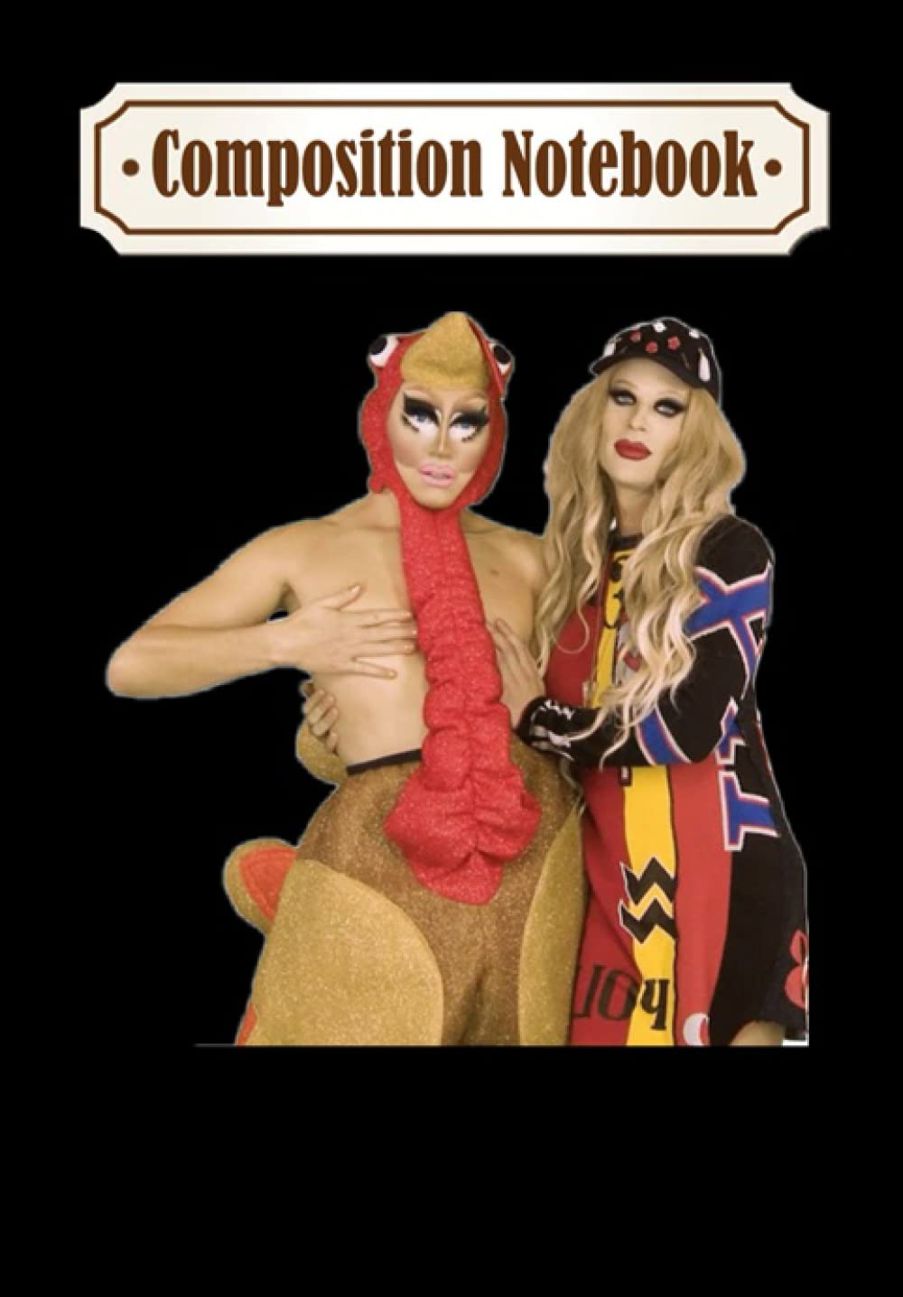 Composition Notebook: UNHhhh Thanksgiving Trixie and Katya Classic, Journal 6 x 9, 100 Page Blank Lined Paperback Journal/Notebook