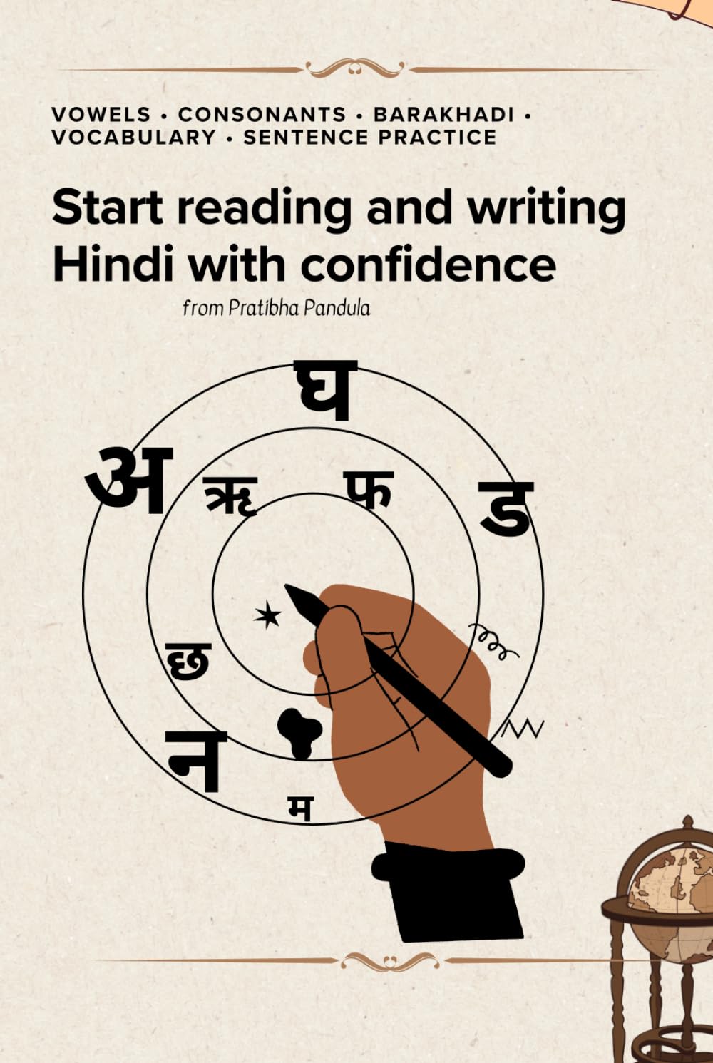 Start reading and writing Hindi with confidence: This step-by-step guide helps you read and write Hindi easily with clear English explanations, simple words, and practical examples.