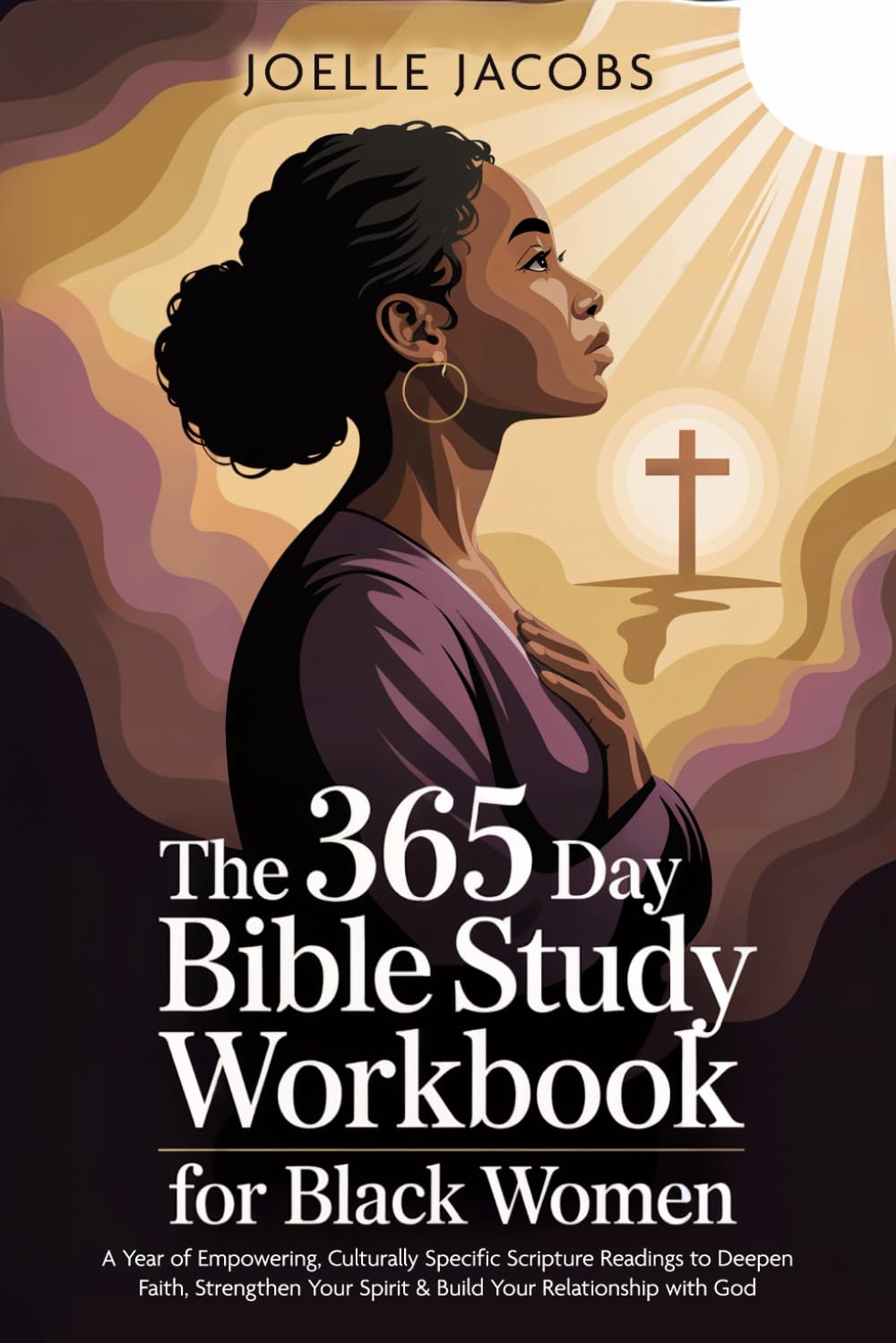 The 365 Day Bible Study Workbook For Black Women: A Year of Empowering, Culturally Specific Scripture Readings to Deepen Faith, Strengthen Your Spirit & Build Your Relationship with God      Paperback – November 9, 2025