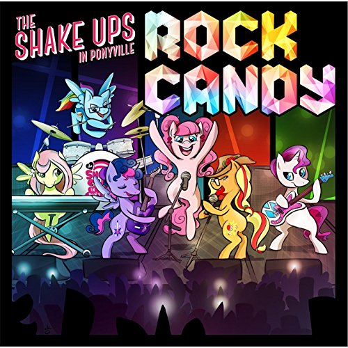 Shake Shake Ups In Ponyville: Rock Candy