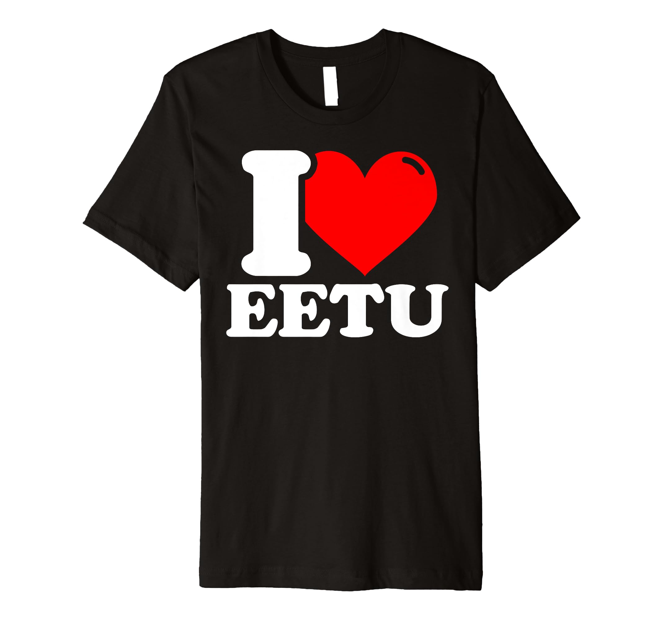 I love eetu given name Premium T-Shirt