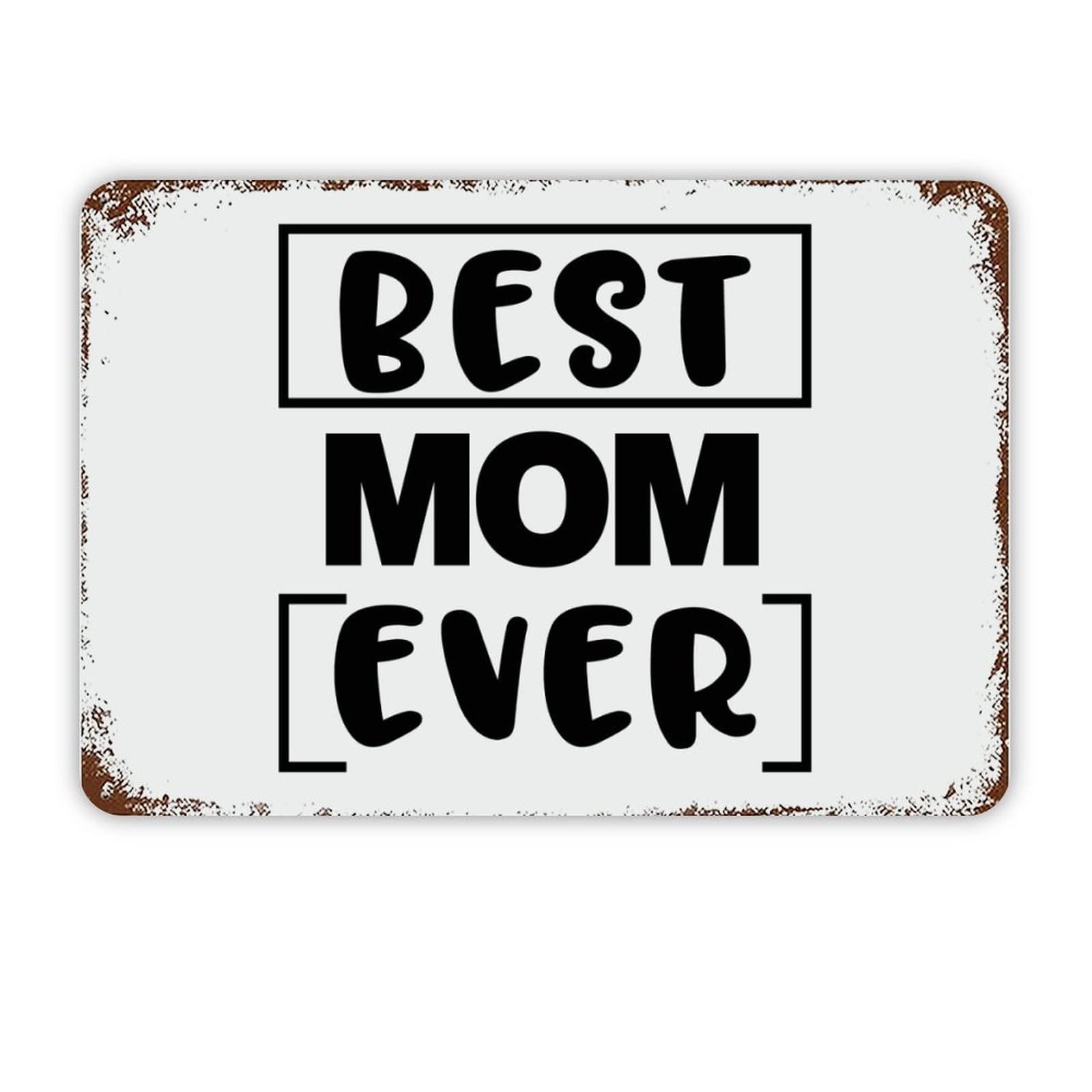 ENEDNATE Vintage Man Cave Aluminum Tin Metal Sign with Saying 8x12 Inch Best Mom Ever Retro Street Metal Signs for Indoor Outdoor Garden Patio Yard Cafe Pub Home Decor
