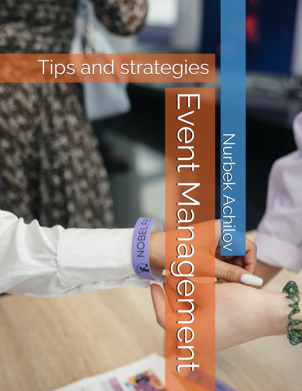 Event Management: Tips and strategies
