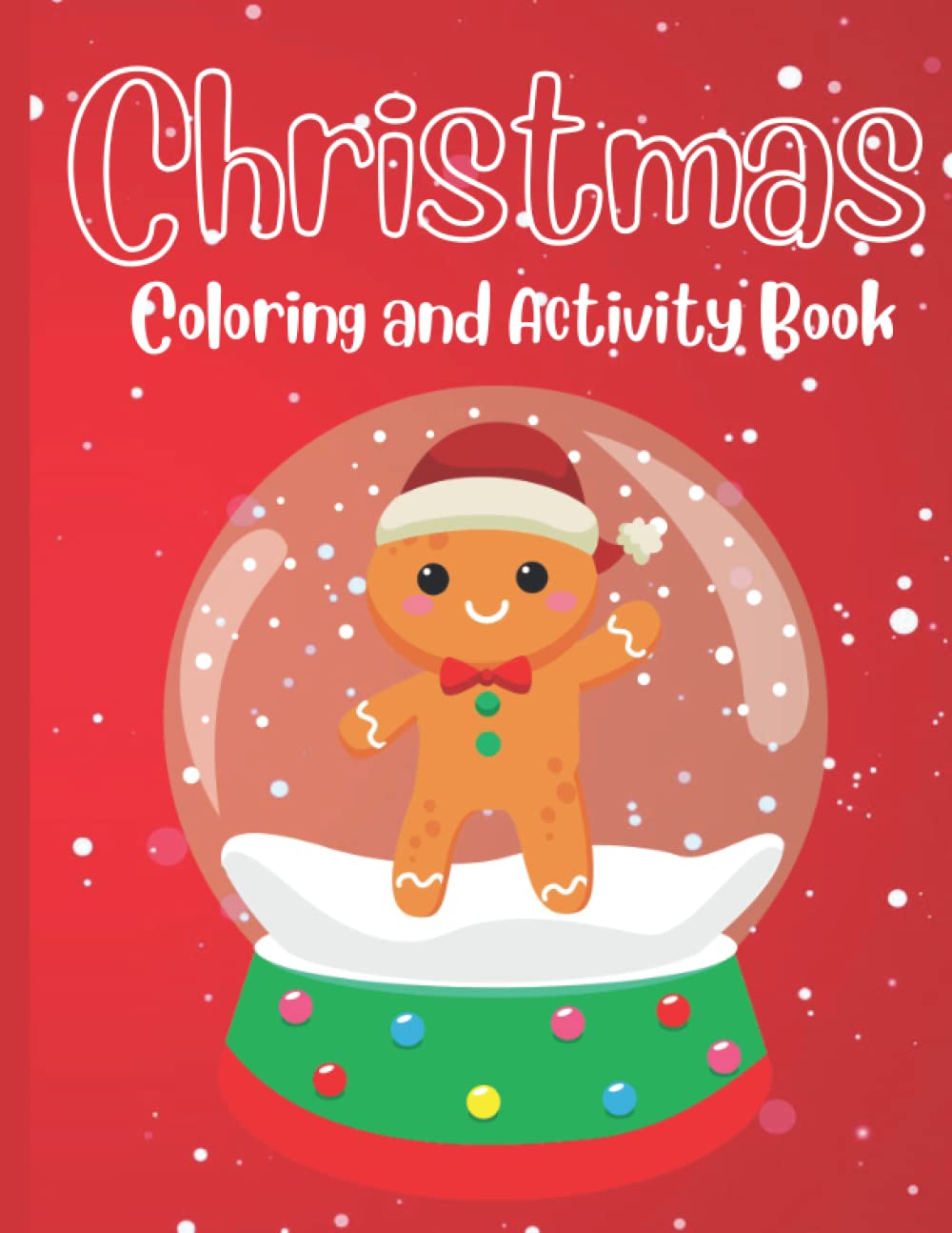 Christmas Coloring and Activity Book: Coloring Pages, Mazes, Word Search, and More! | Activities for Kids