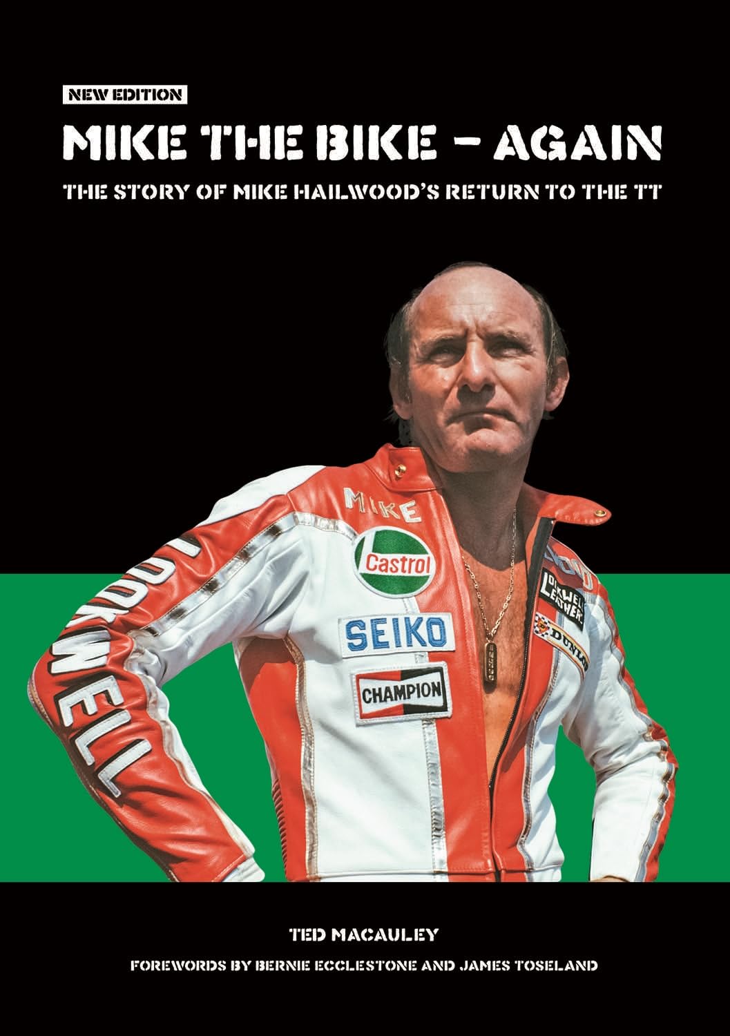 Mike The Bike - Again. The Story of Mike Hailwood's Return to the TT. 2018 PB