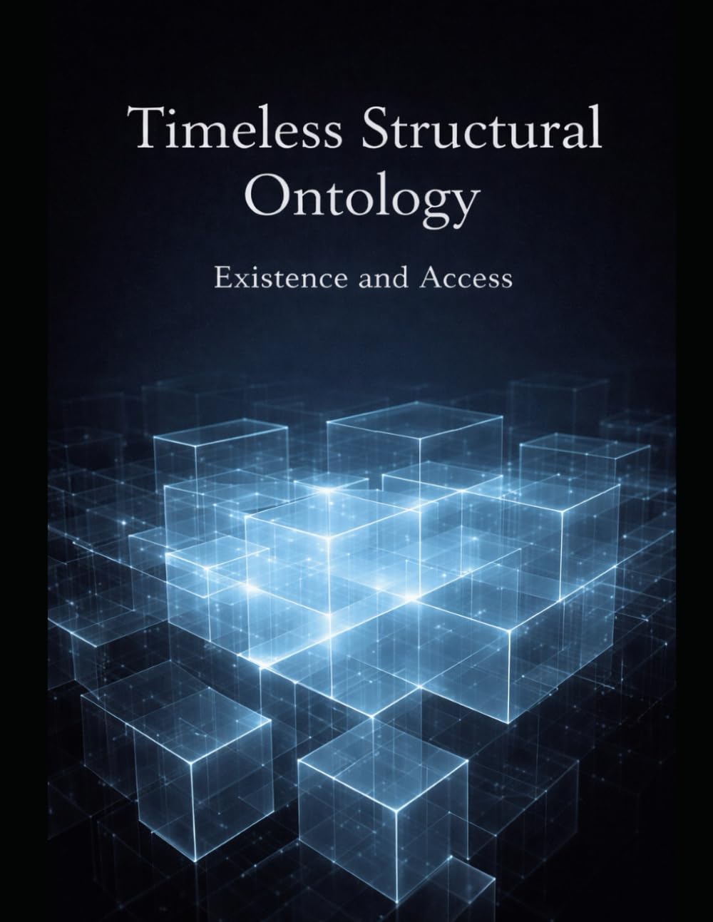 Timeless Structural Ontology: Existence and Access