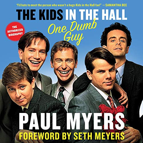 The Kids in the Hall (By Paul Myers, Seth Meyers - foreword) episode artwork