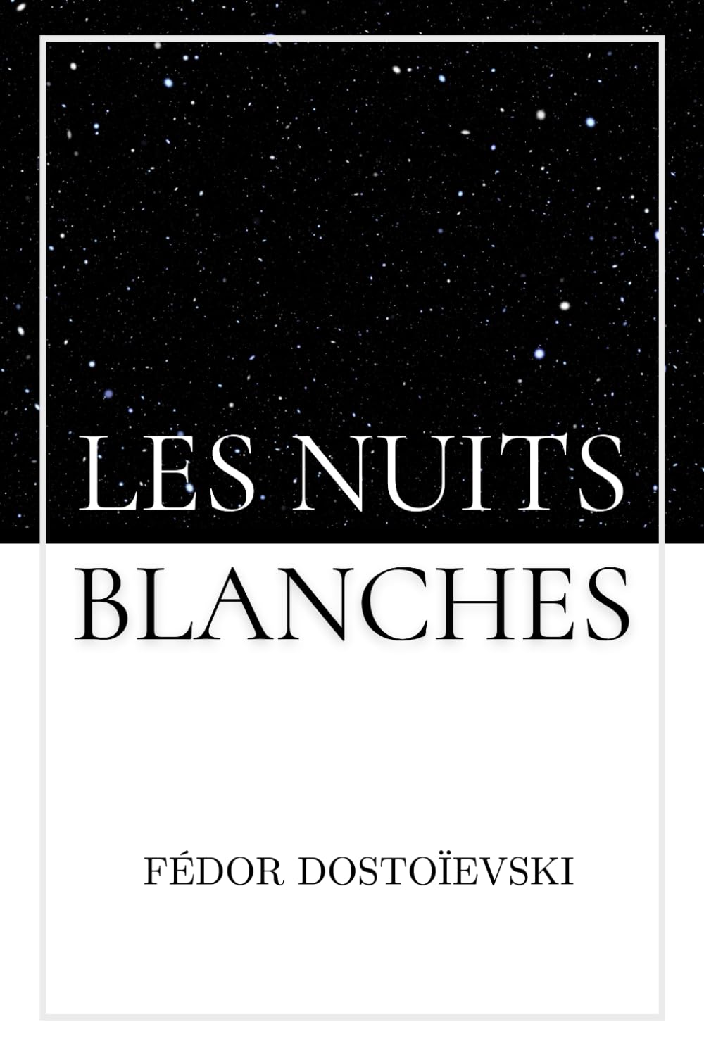 Les Nuits Blanches: de Fédor Dostoïevski | Format Broché