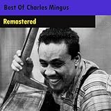  Best Of Charles Mingus (Remastered)