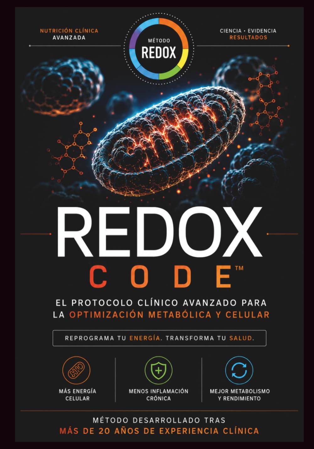 Redox Code: El protocolo clínico avanzado para la optimización metabólica y celular