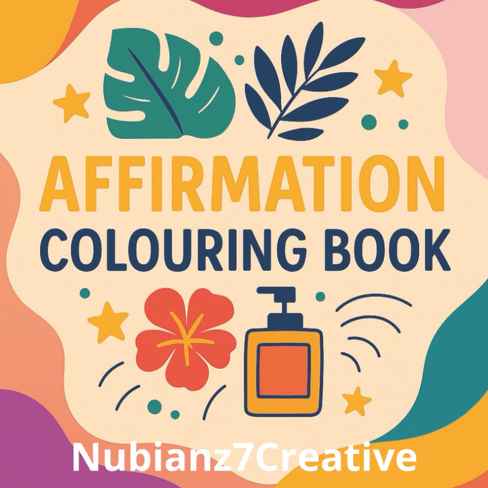 Affirmation Colouring Book: Words Motivation | Stress Relief Activity | Adults & Teens Book | Doodle