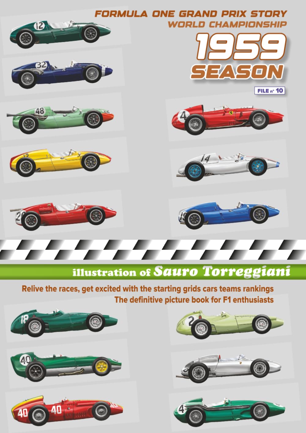 1959 Season Formula One Grand Prix Story World Championship: Relive the races, get excited with the starting grid cars teams rankings. The definitive picture book for F1 enthusiast