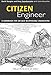Citizen Engineer: A Handbook for Socially Responsible Engineering