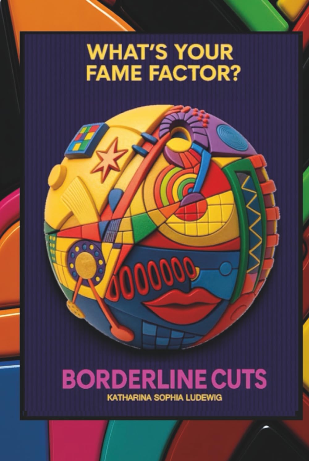 Borderlinecuts What's Your Fame Factor livre d'art graphique broché essai culturel