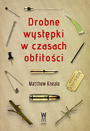 Drobne wystepki w czasach obfitosci (Polish Edition)