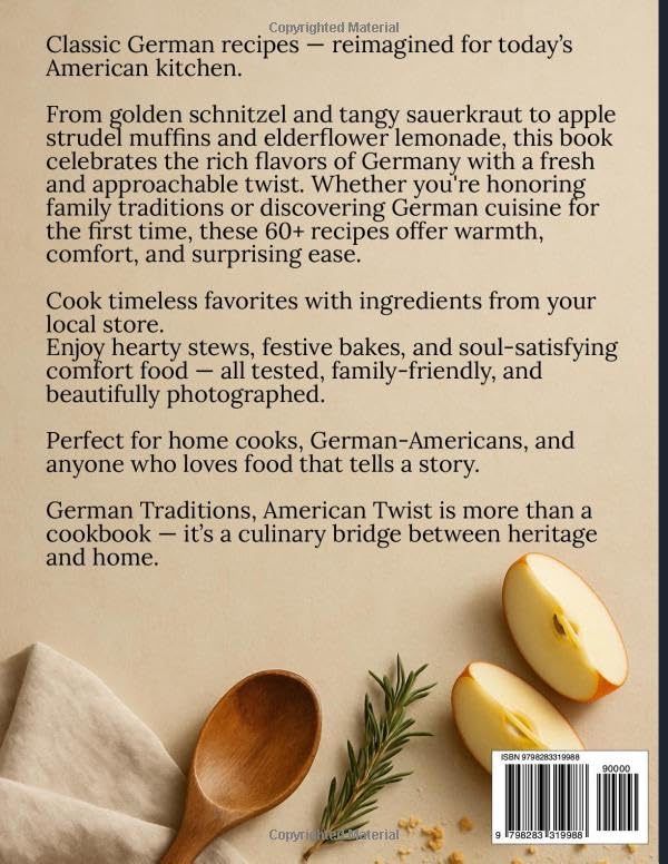 German Traditions, American Twist: A Cookbook of the Best German Recipes: Authentic German Comfort Food for Modern Cooks – Classic Dishes with Easy-to-Find Ingredients and a Delicious American Flair - Image 2