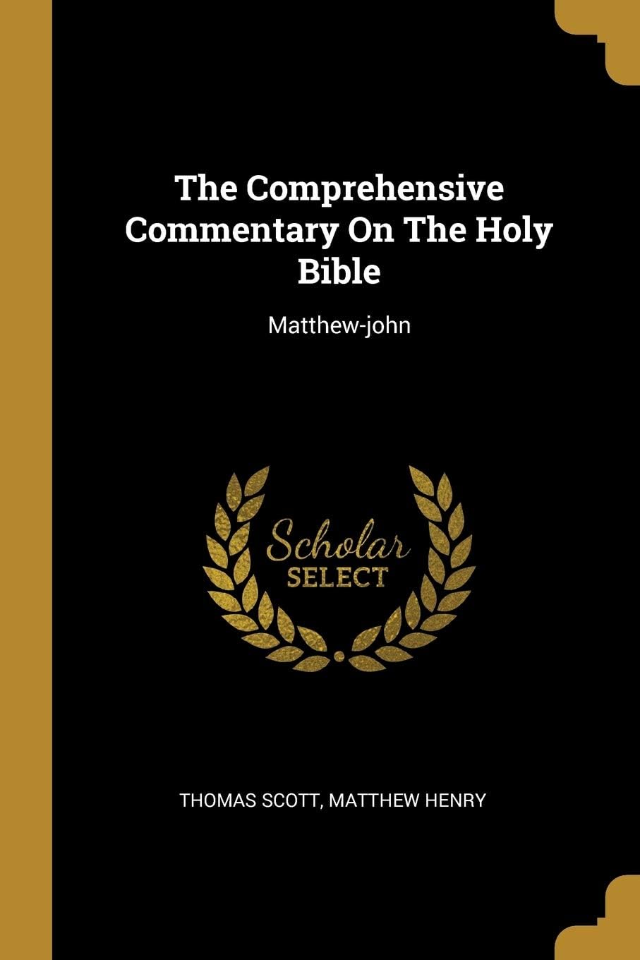 The Comprehensive Commentary On The Holy Bible: Matthew-john