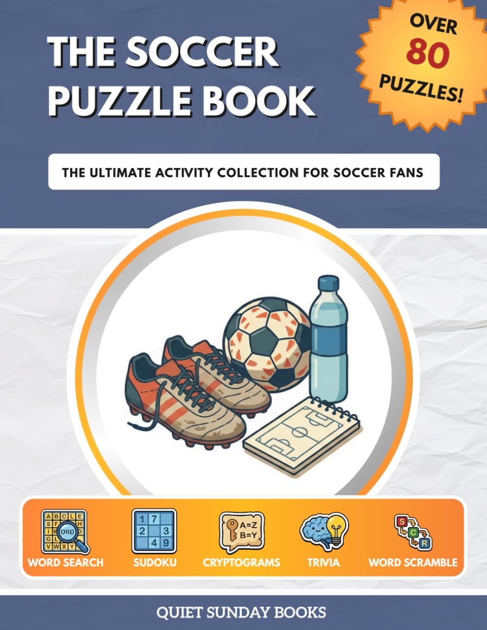 The Soccer Puzzle Book: The Ultimate Activity Collection for Soccer Fans