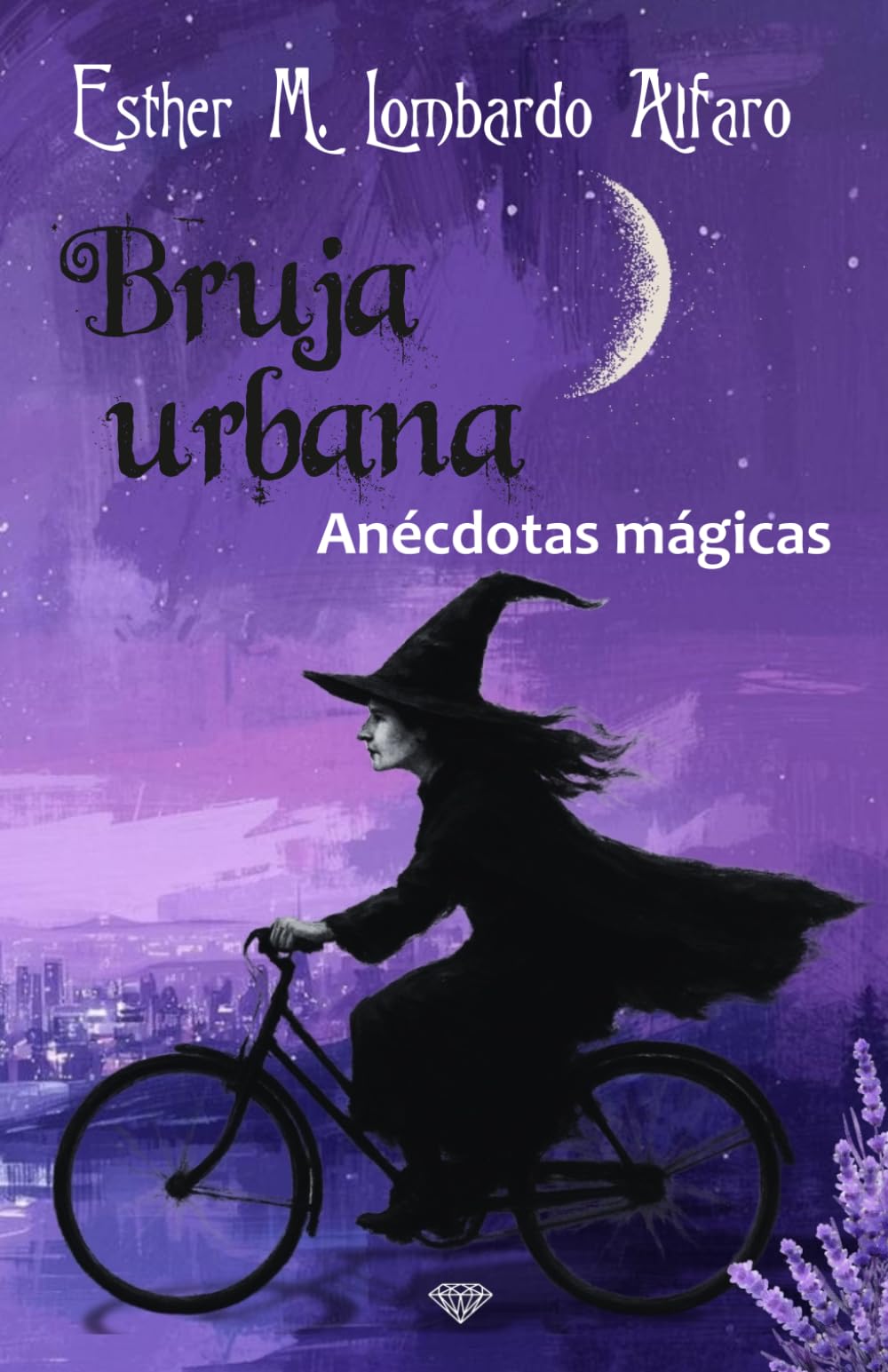 Bruja urbana: Anécdotas mágicas