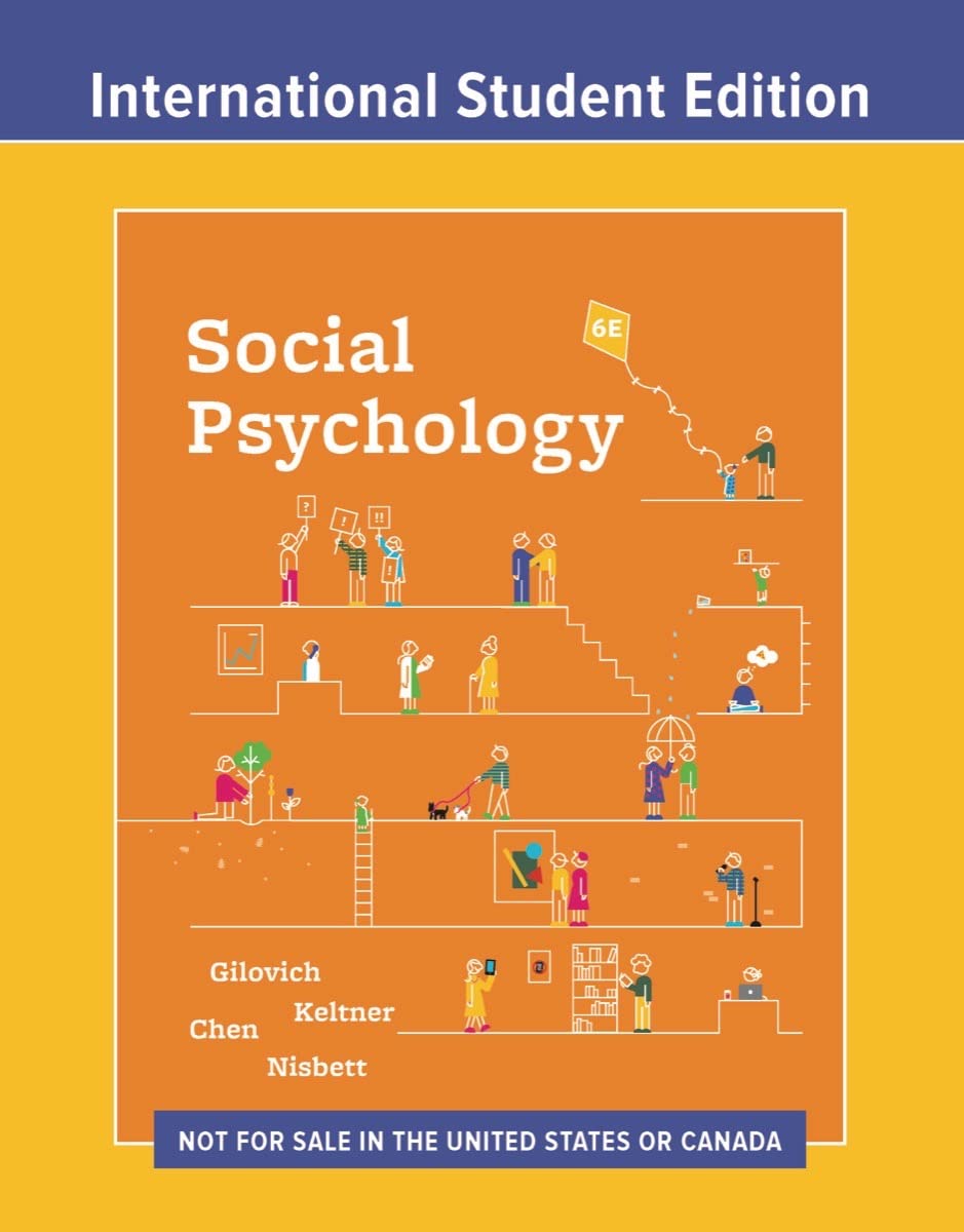 Social Psychology - Gilovich, Tom, Keltner, Dacher, Chen