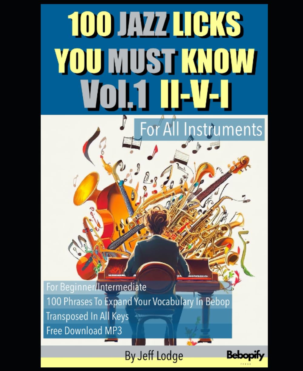 100 Licks de Jazz incontournables II-V-I Vol 1 livre audio mp3 tous instruments