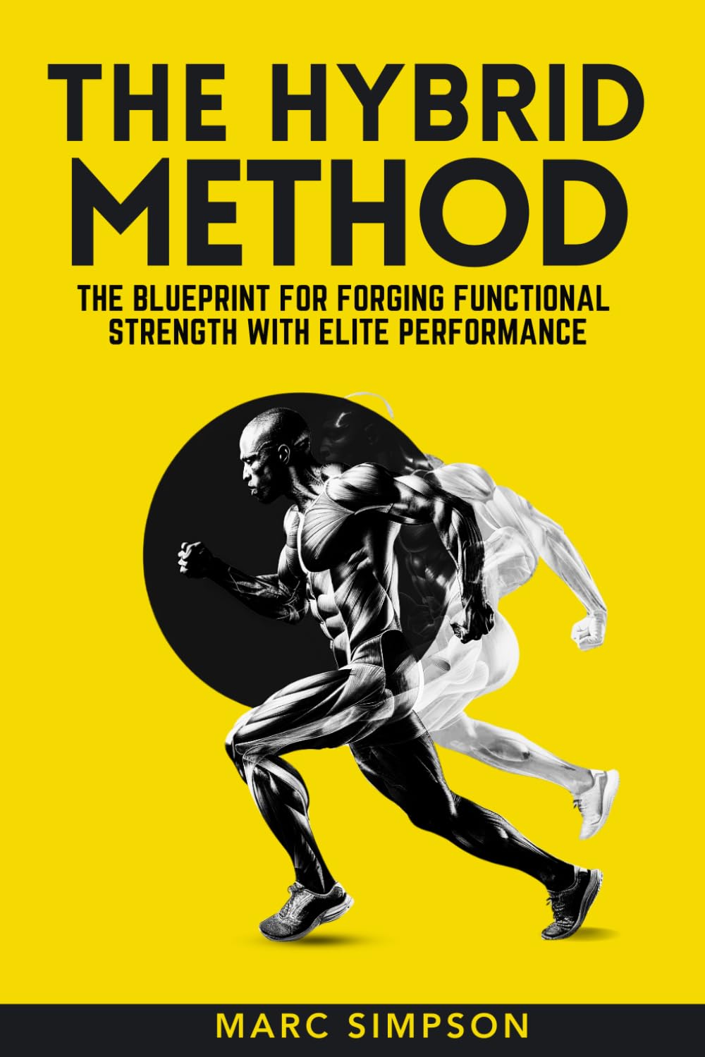 The Hybrid Method: The Blueprint for Forging Strength with Elite Performance