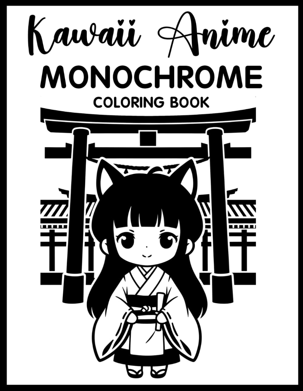 Kawaii Anime Monochrome Coloring Book: Relaxing Grayscale Coloring Pages with Cute Kawaii Anime Characters, Adorable Aesthetic Scenes, and Mindful Stress Relief for Teens & Adults