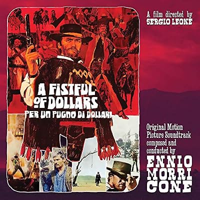 Per Un Pugno Di Dollari,a Fistful of Dollars