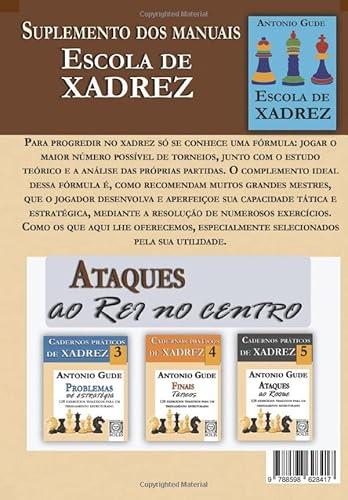 Cadernos Práticos de Xadrez 6 - Ataques ao rei no Centro (Volume 6)