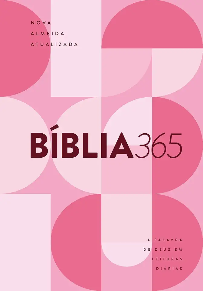 Bíblia 365 NAA - Capa Rosa Feminina: Nova Almeida Atualizada
