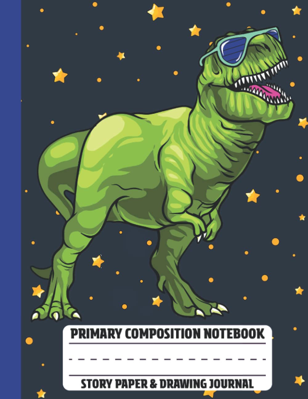Primary Composition Notebook - Story Paper & Drawing Journal: Dinosaur Theme Story Journal With Picture Space