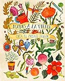 jardineria tierra santa  Manos a la tierra: Crea tu propio jardín