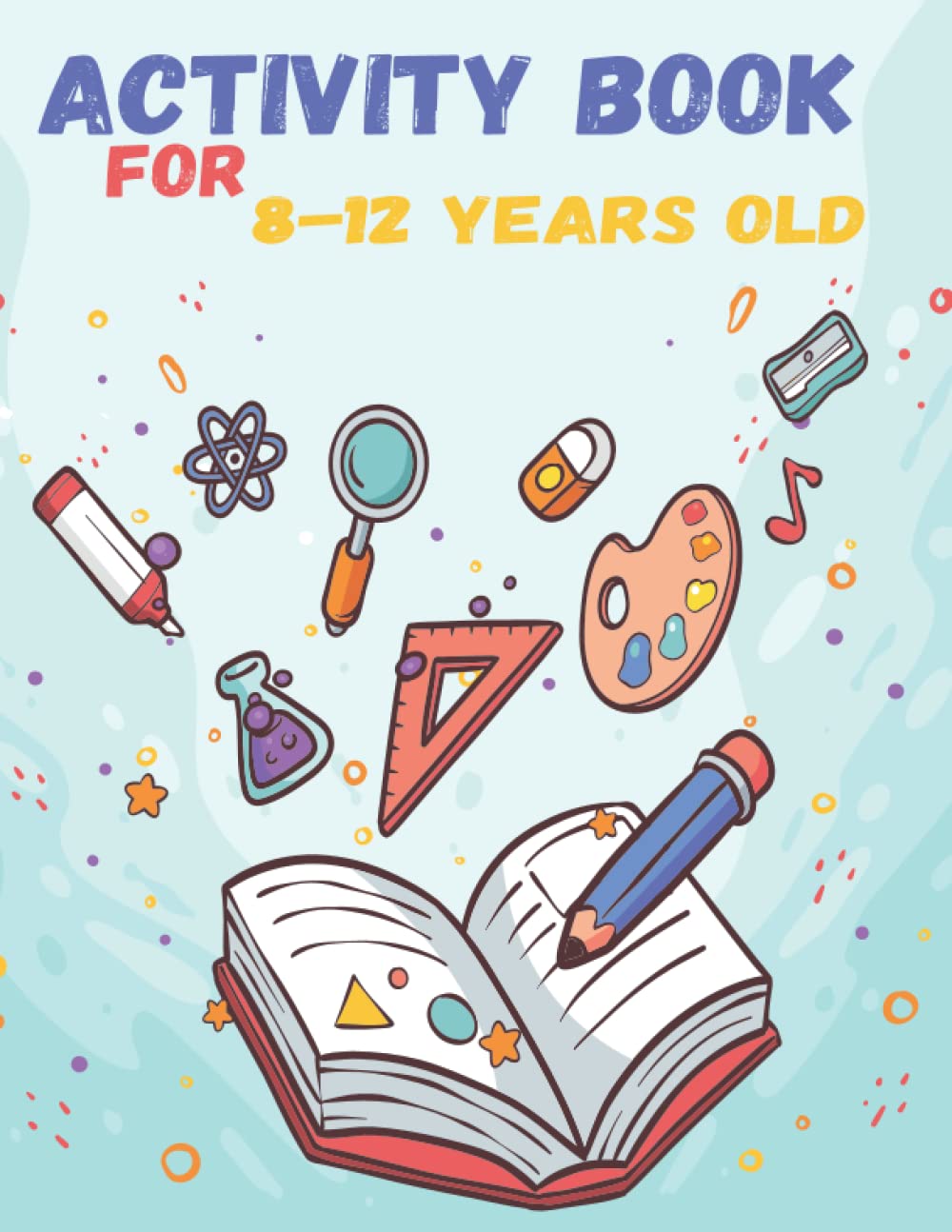 Activity book for 8-12 years old: mixed puzzl book-kids activity for 8 9 10 11 12 years old book Word search, Sudoku coloring pages, Mazes and Draw