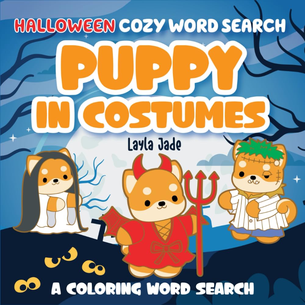 Halloween Cozy Word Search Puppy In Costumes: Relaxing Halloween Word Search and Coloring Book Featuring Adorable Puppies (My Cozy Puppy Life)